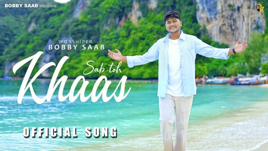 Sab Toh Khaas Lyrics| Bobby Saab | Ashish Talib Lyrics | New Masih Song Lyrics