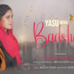 Yasu Mera Badshah Lyrics| Singer - Tanisha Sharafat & Disha Sharafat| Arslan John Song Lyrics