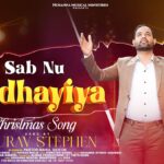 Sab Nu Vadhayiya Song Lyrics| Brother Gaurav Stephen |Raj Masih & Baggu | New Punjabi Christmas Song Lyrics